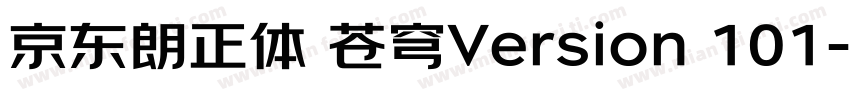 京东朗正体 苍穹Version 101字体转换